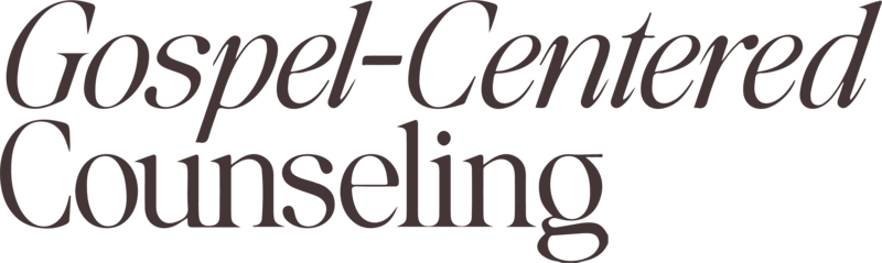 Gospel-Centered Counseling